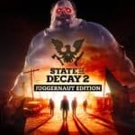 State Of Decay 2 Juggernaut Edition